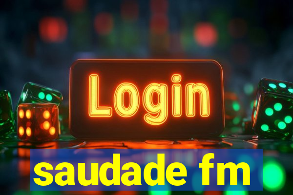 saudade fm
